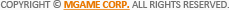 COPYRIGT  MGAME CORP. ALL RIGHTS RESERVED.